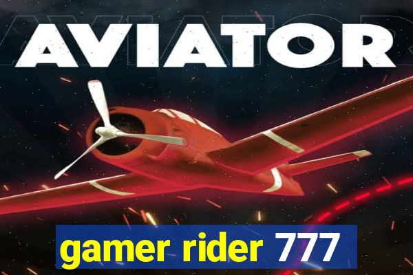 gamer rider 777