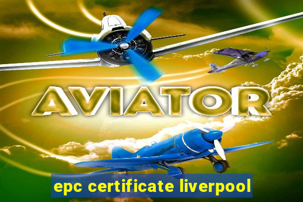 epc certificate liverpool