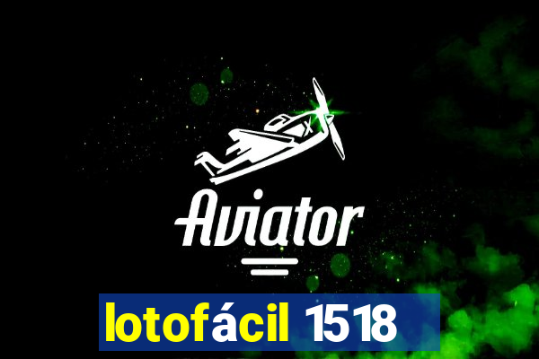 lotofácil 1518