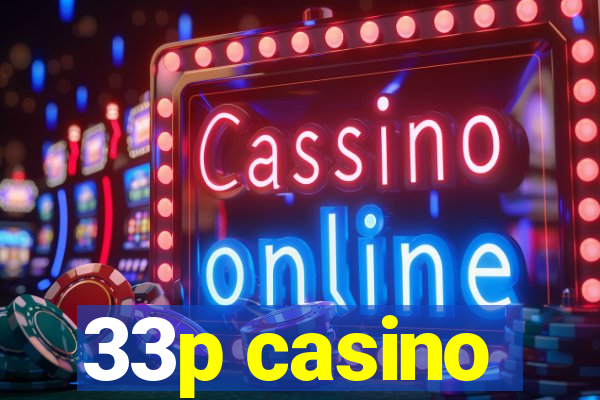 33p casino