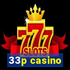 33p casino