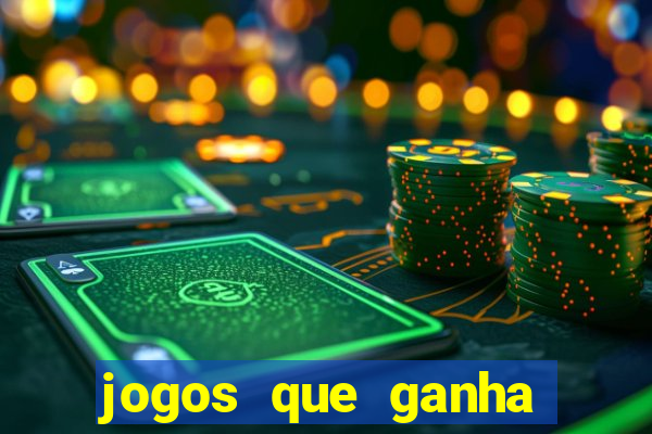 jogos que ganha dinheiro online