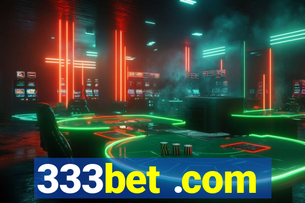 333bet .com