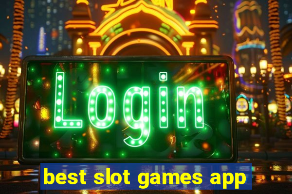 best slot games app