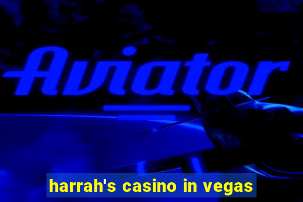 harrah's casino in vegas