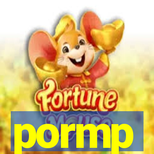 pormp