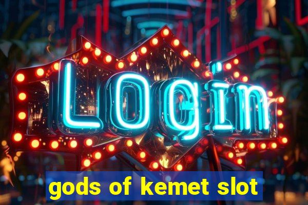 gods of kemet slot