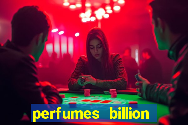 perfumes billion casino royal