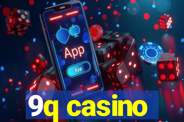 9q casino