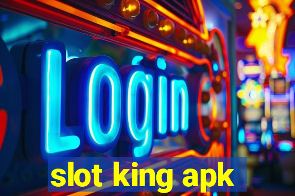 slot king apk