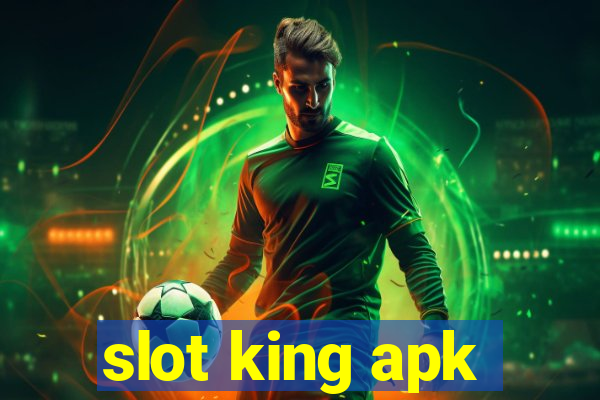 slot king apk