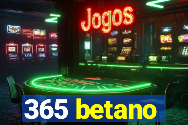 365 betano