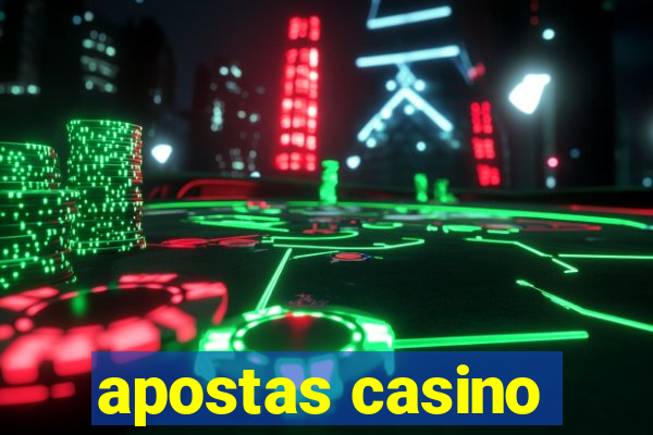 apostas casino