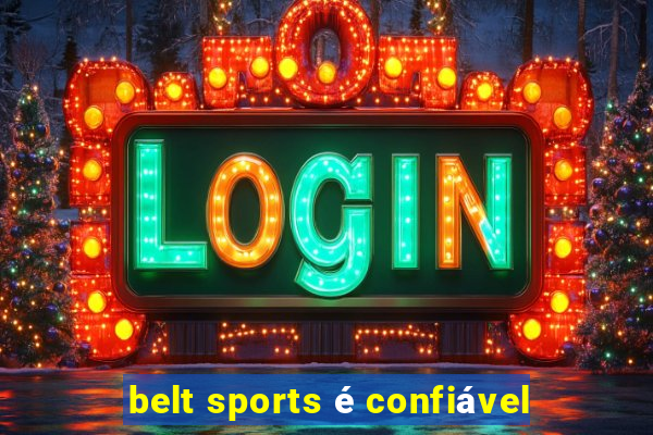 belt sports é confiável