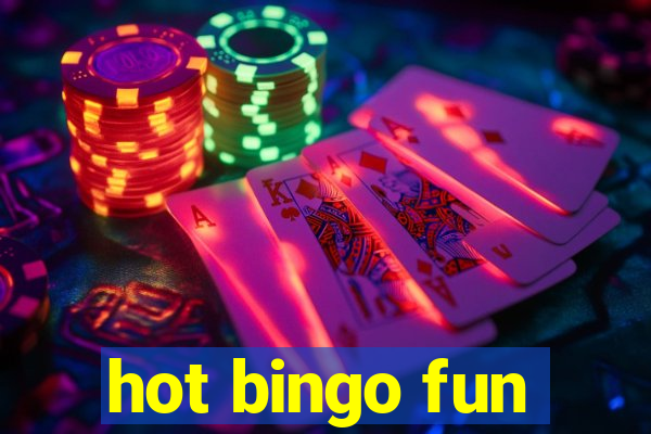 hot bingo fun