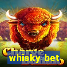 whisky bet