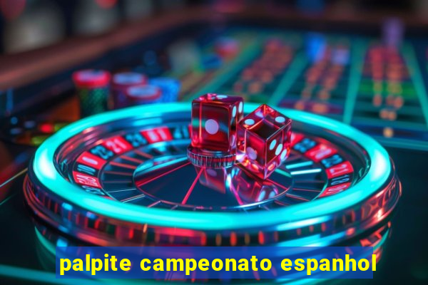 palpite campeonato espanhol