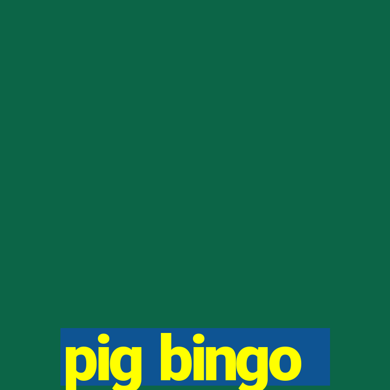 pig bingo