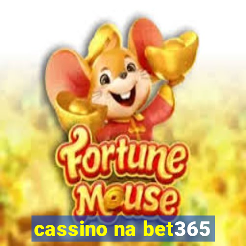 cassino na bet365