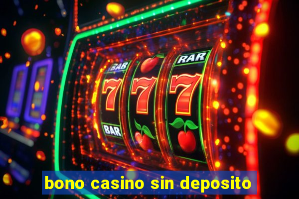 bono casino sin deposito