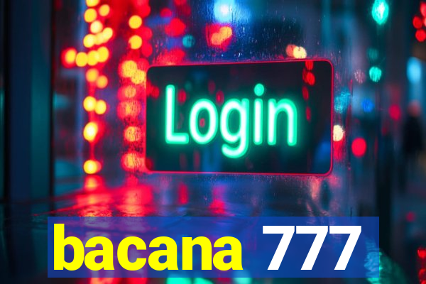 bacana 777