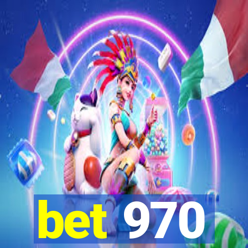 bet 970