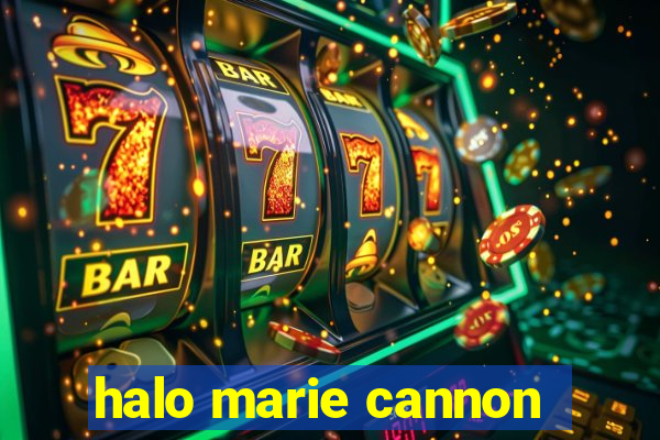 halo marie cannon