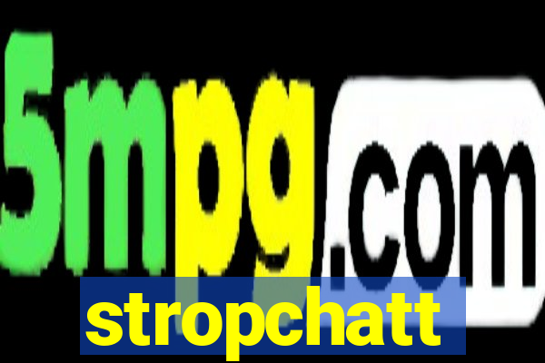 stropchatt