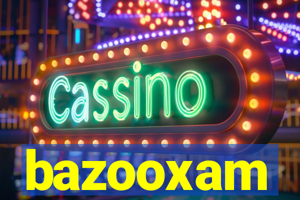 bazooxam