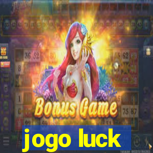 jogo luck