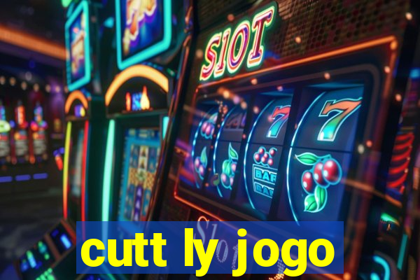 cutt ly jogo