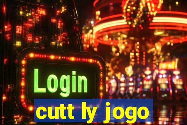 cutt ly jogo