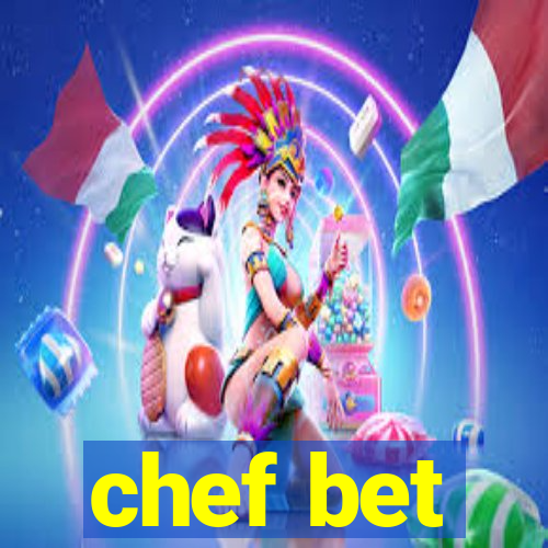 chef bet