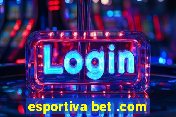 esportiva bet .com