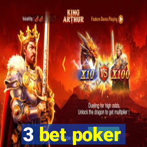 3 bet poker