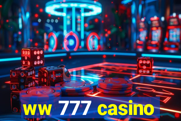 ww 777 casino