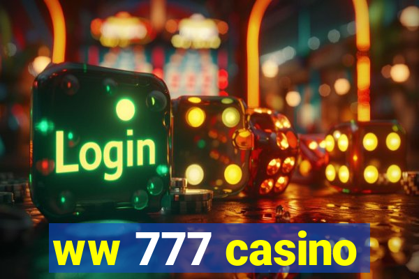 ww 777 casino