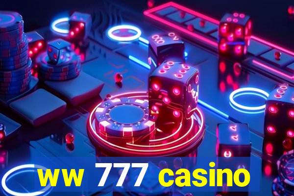 ww 777 casino