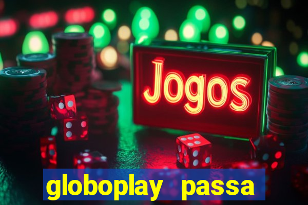 globoplay passa jogo de futebol