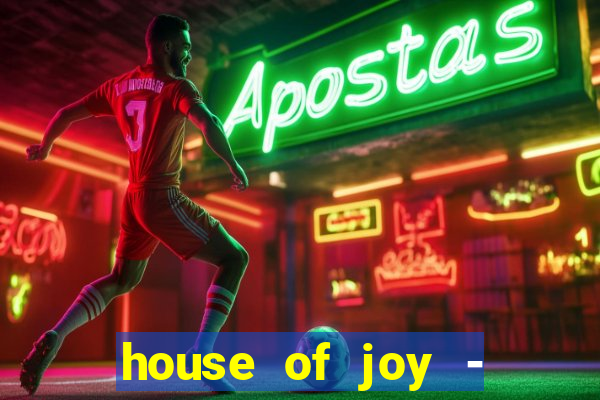 house of joy - casino slots