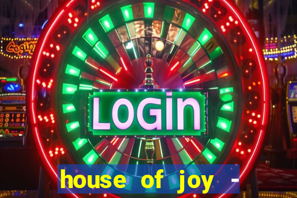 house of joy - casino slots