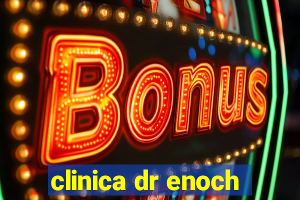 clinica dr enoch