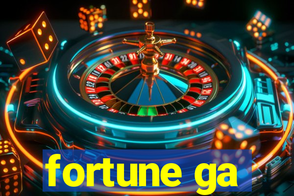 fortune ga