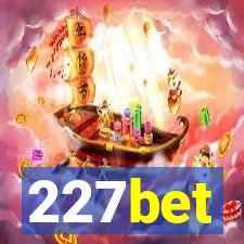 227bet