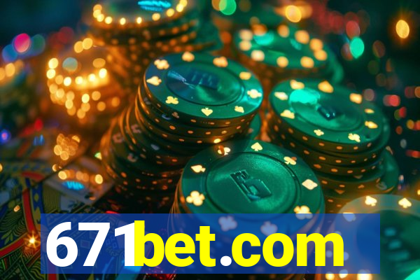 671bet.com