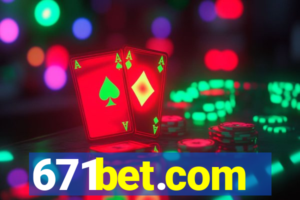 671bet.com