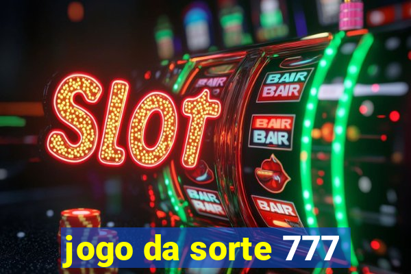 jogo da sorte 777