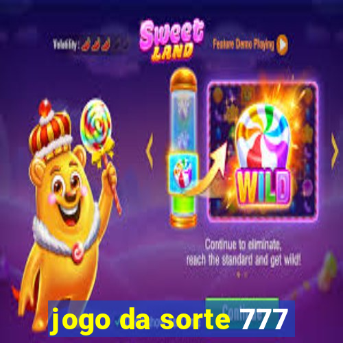 jogo da sorte 777