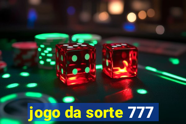 jogo da sorte 777