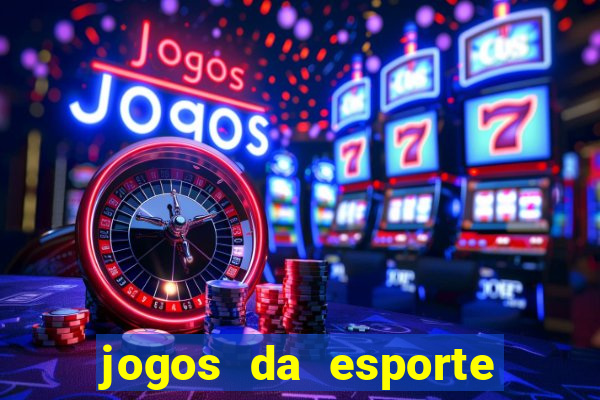 jogos da esporte da sorte